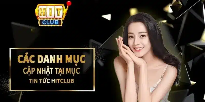 Tin tức Hitclub tổng hợp đa dạng kiến thức game online
