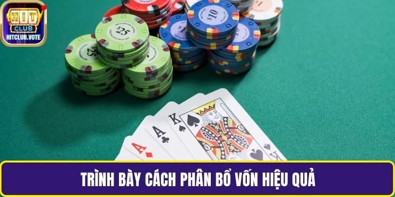 Trình bày cách phân bổ vốn hiệu quả